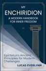 Lucas Everlynn - My Enchiridion