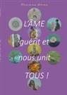 Viviana Anna - L'âme guérit et nous unit tous !