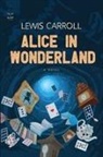 Lewis Carroll - Alice in Wonderland