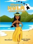 Marcy Schaaf - Jifunze ku HULA akiwa na Lani (Swahili / English Bilingual) Learn to Hula with Lani