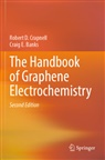 Craig E Banks, Craig E. Banks, Robert D Crapnell, Robert D. Crapnell - The Handbook of Graphene Electrochemistry
