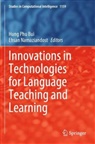 Hung Phu Bui, Namaziandost, Ehsan Namaziandost, Hung Phu Bui - Innovations in Technologies for Language Teaching and Learning