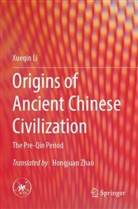 Xueqin Li - Origins of Ancient Chinese Civilization