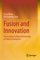 Yong Wang, Chongsheng Yang - Fusion and Innovation