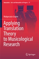 Ma¿gorzata Grajter, Malgorzata Grajter - Applying Translation Theory to Musicological Research