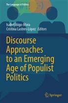 Isabel Íñigo-Mora, Lastres-López, Cristina Lastres-López - Discourse Approaches to an Emerging Age of Populist Politics