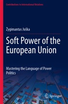¿Ygimantas Ju¿ka, Zygimantas Juska - Soft Power of the European Union