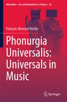 François-Bernard Mâche - Phonurgia Universalis: Universals in Music