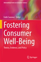Fatih Sonmez - Fostering Consumer Well-Being