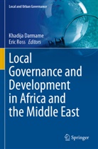 Khadija Darmame, Ross, Eric Ross - Local Governance and Development in Africa and the Middle East