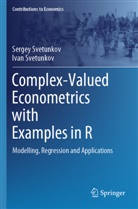 Ivan Svetunkov, Sergey Svetunkov - Complex-Valued Econometrics with Examples in R