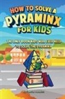 Gabriel Nedelcu - How to Solve a Pyraminx for Kids