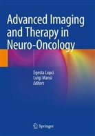 Egesta Lopci, Luigi Mansi - Advanced Imaging and Therapy in Neuro-Oncology