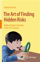 Sidney Resnick - The Art of Finding Hidden Risks