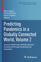 Maira Aguiar, Nicola Bellomo, Mark Chaplain - Predicting Pandemics in a Globally Connected World, Volume 2