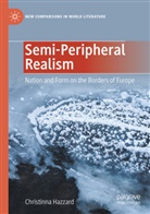 Christinna Hazzard - Semi-Peripheral Realism