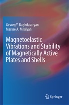 Gevorg Y. Baghdasaryan, Marine A. Mikilyan - Magnetoelastic Vibrations and Stability of Magnetically Active Plates and Shells
