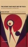 Deena Metzger - The Story That Must Not Be Told