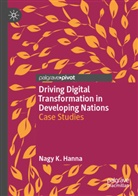 Nagy K. Hanna - Driving Digital Transformation in Developing Nations