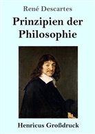René Descartes, Theodor Borken - Prinzipien der Philosophie (Großdruck)