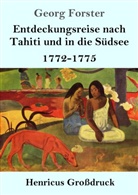 Georg Forster, Theodor Borken - Entdeckungsreise nach Tahiti und in die Südsee (Großdruck)