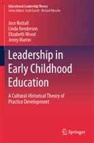 Linda Henderson, Jenny Martin, Joce Nuttall, Elizabeth Wood - Leadership in Early Childhood Education