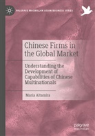 Maria Altamira - Chinese Firms in the Global Market
