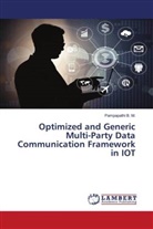 Pampapathi B. M. - Optimized and Generic Multi-Party Data Communication Framework in IOT