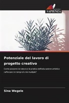 Sina Wegele - Potenziale del lavoro di progetto creativo
