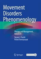 Steven J. Frucht, Pichet Termsarasab - Movement Disorders Phenomenology