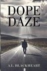 A.L. Blackheart - Dope Daze