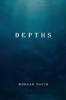 Morgan David - Depths