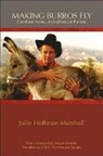 Cleveland Amory, Julie Hoffman Marshall - Making Burros Fly