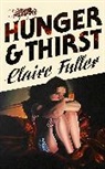 Claire Fuller, Fuller Claire - Hunger and Thirst