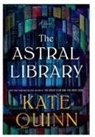 Kate Quinn - The Astral Library