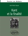 Jean-Marie Vaysse - Kant et la finalité