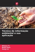 Weijun Fu, Song Lin, Beiqi Zhou - Técnica de informação ambiental e sua aplicação