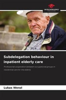 Lukas Wenzl - Subdelegation behaviour in inpatient elderly care