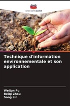Weijun Fu, Song Lin, Beiqi Zhou - Technique d'information environnementale et son application