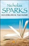 Nicholas Sparks - Ho cercato il tuo nome