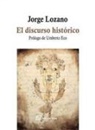 Jorge Lozano Hernández - El discurso histórico