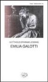 Gotthold Ephraim Lessing - Emilia Galotti