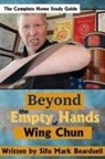 Mark Beardsell - Beyond the Empty Hands of Wing Chun