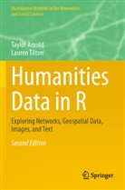 Taylor Arnold, Lauren Tilton - Humanities Data in R