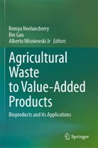 Bin Gao, Remya Neelancherry, Alberto Wisniewski Jr - Agricultural Waste to Value-Added Products
