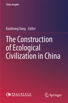Kaizhong Yang - The Construction of Ecological Civilization in China
