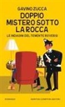 Gavino Zucca - Doppio mistero sotto la rocca. Le indagini del tenente Roversi