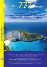 Piero Magnabosco, Marco Sbrizzi, Dario Silvestro - Dal canale di Lefkada all'imboccatura del golfo di Patrasso, Lefkada, Itaca, Cefalonia e Zante. Il Portolano. 777 porti e ancoraggi