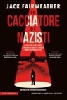 Jack Fairweather - Il cacciatore di nazisti