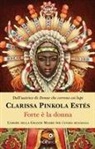 Clarissa Pinkola Estés - Forte è la donna